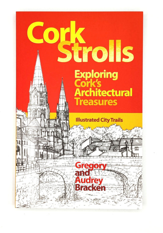 Cork Strolls: Exploring Cork's Architectural Treasures Paperback Book