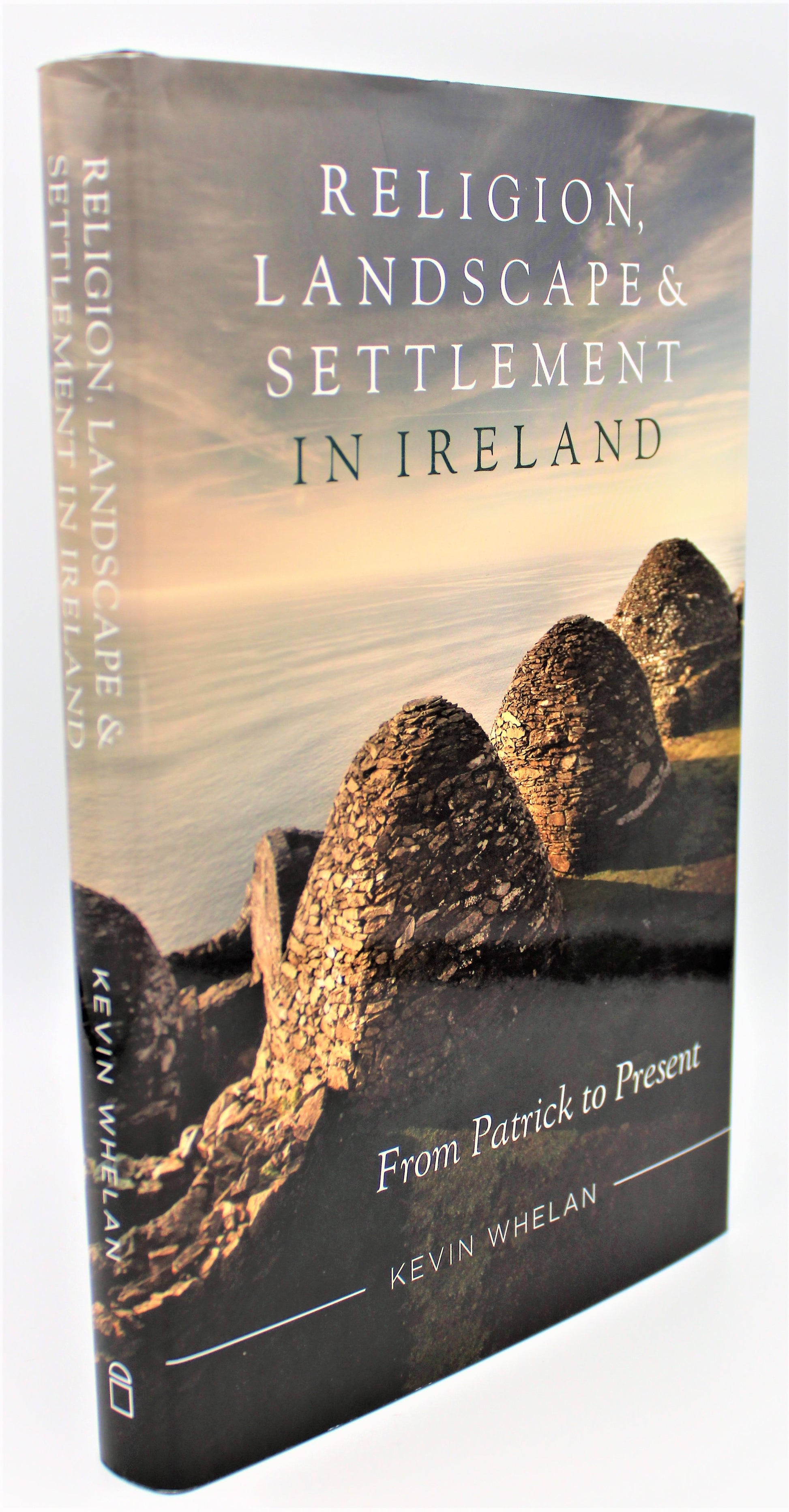 Side View of Religion, Landscape and Settlement in Ireland: From Patrick to Present Hardback Book