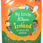 My Little Album of Ireland: An English/Irish Wordbook Hardcover Book
