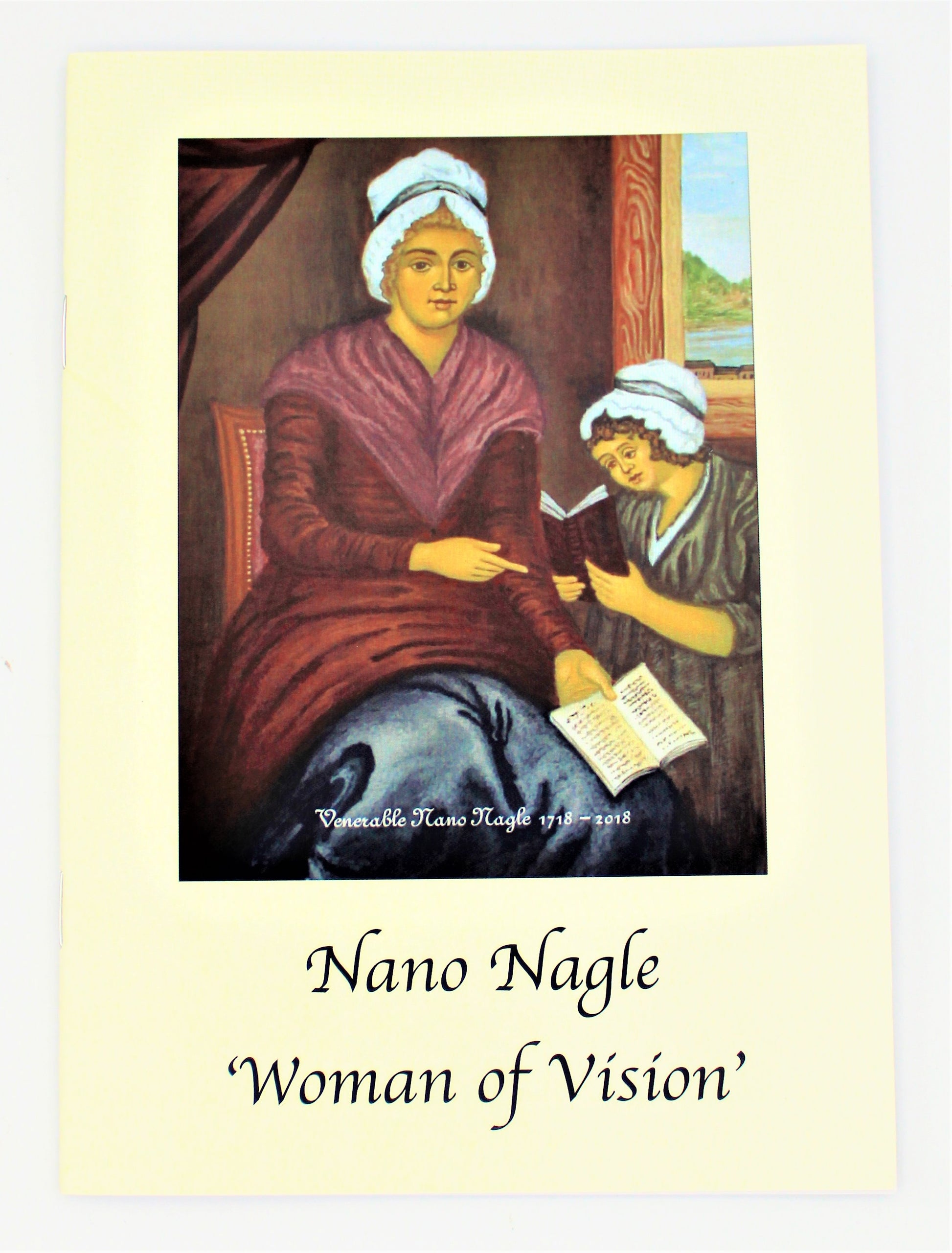 Nano Nagle: Woman of Vision - Sr. M. Kieran Hartnett Softcover Book