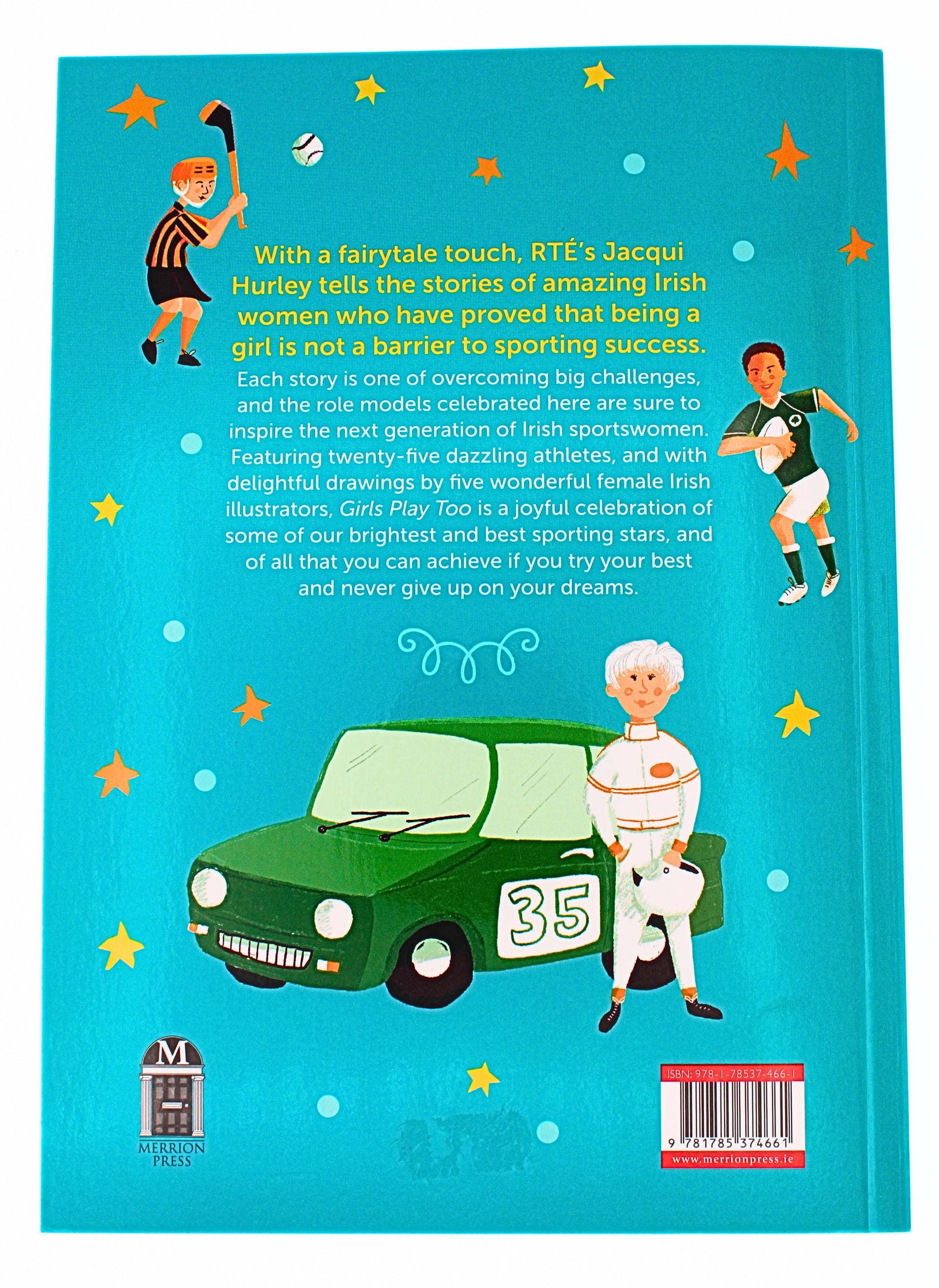 Girls Play Too: Inspiring Stories of Irish Sportswomen by Jacqui Hurley Paperback Back Cover