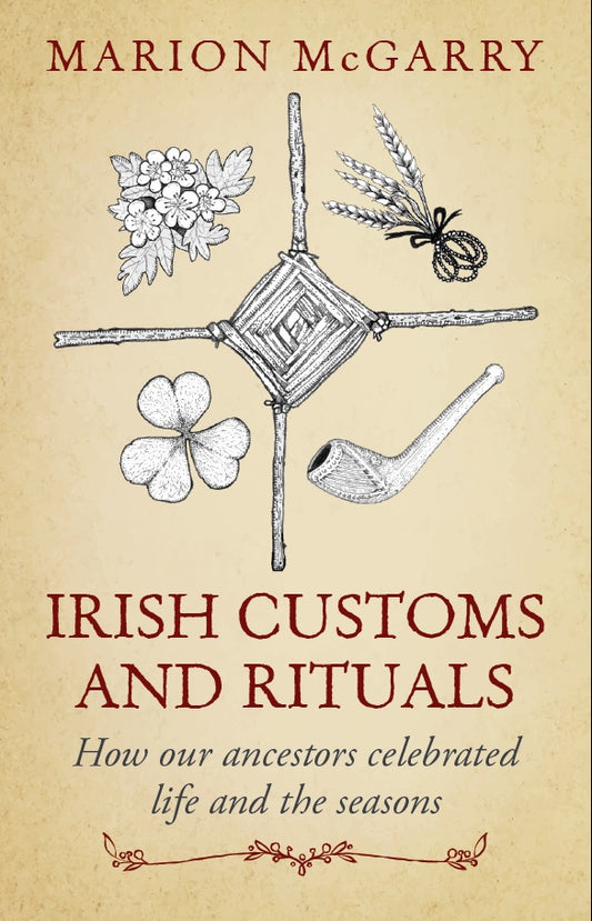 Irish Customs and Rituals Paperback Book