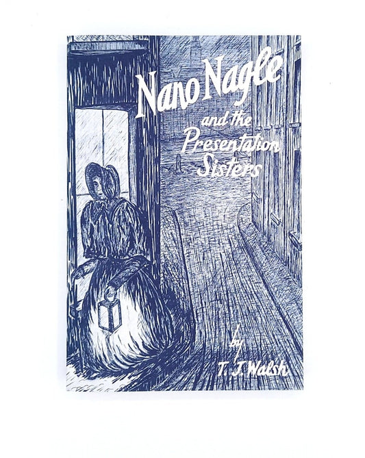 Nano Nagle and the Presentation Sisters Paperback Book