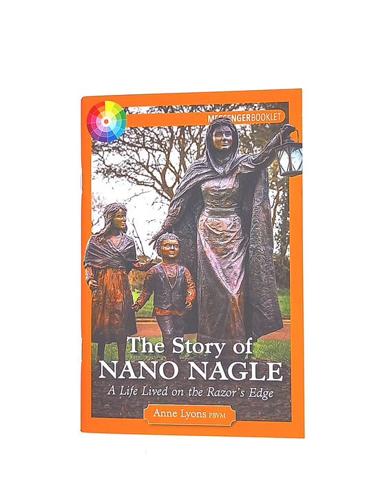 The Story of Nano Nagle - A Life Lived on the Razor's Edge