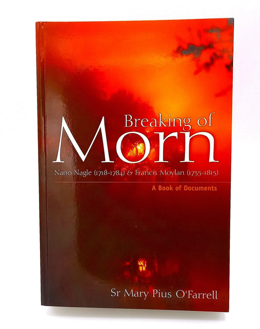 Breaking of Morn: A Book of Documents Paperback Book
