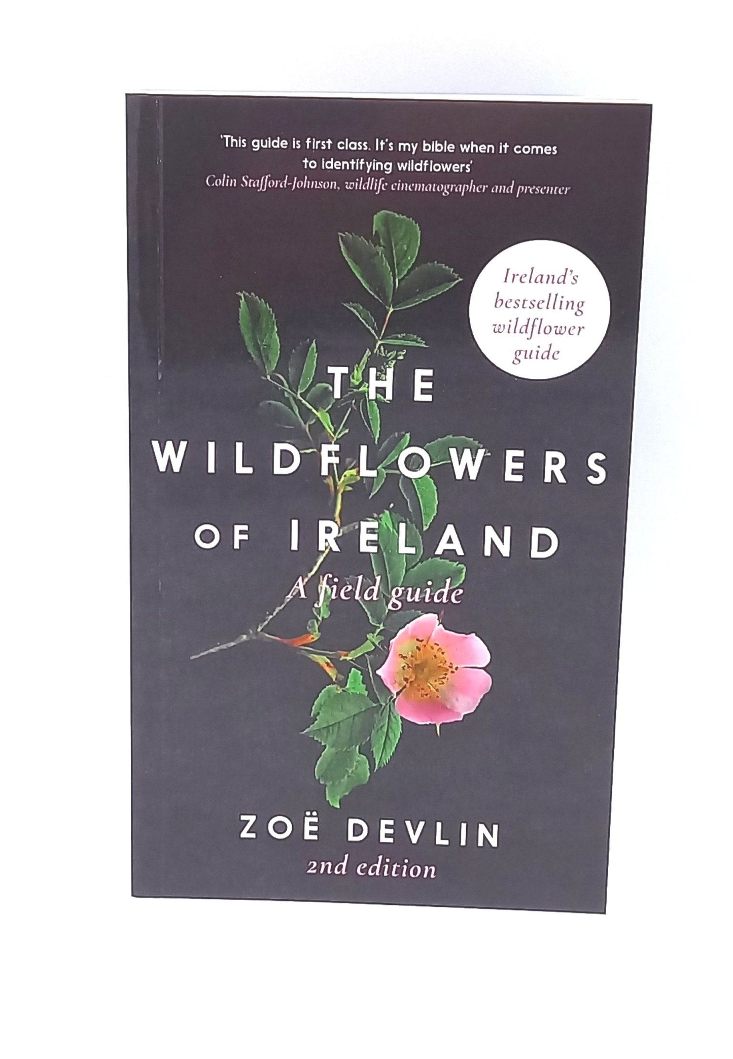 The Wildflowers of Ireland: A Field Guide - Zoe Devlin