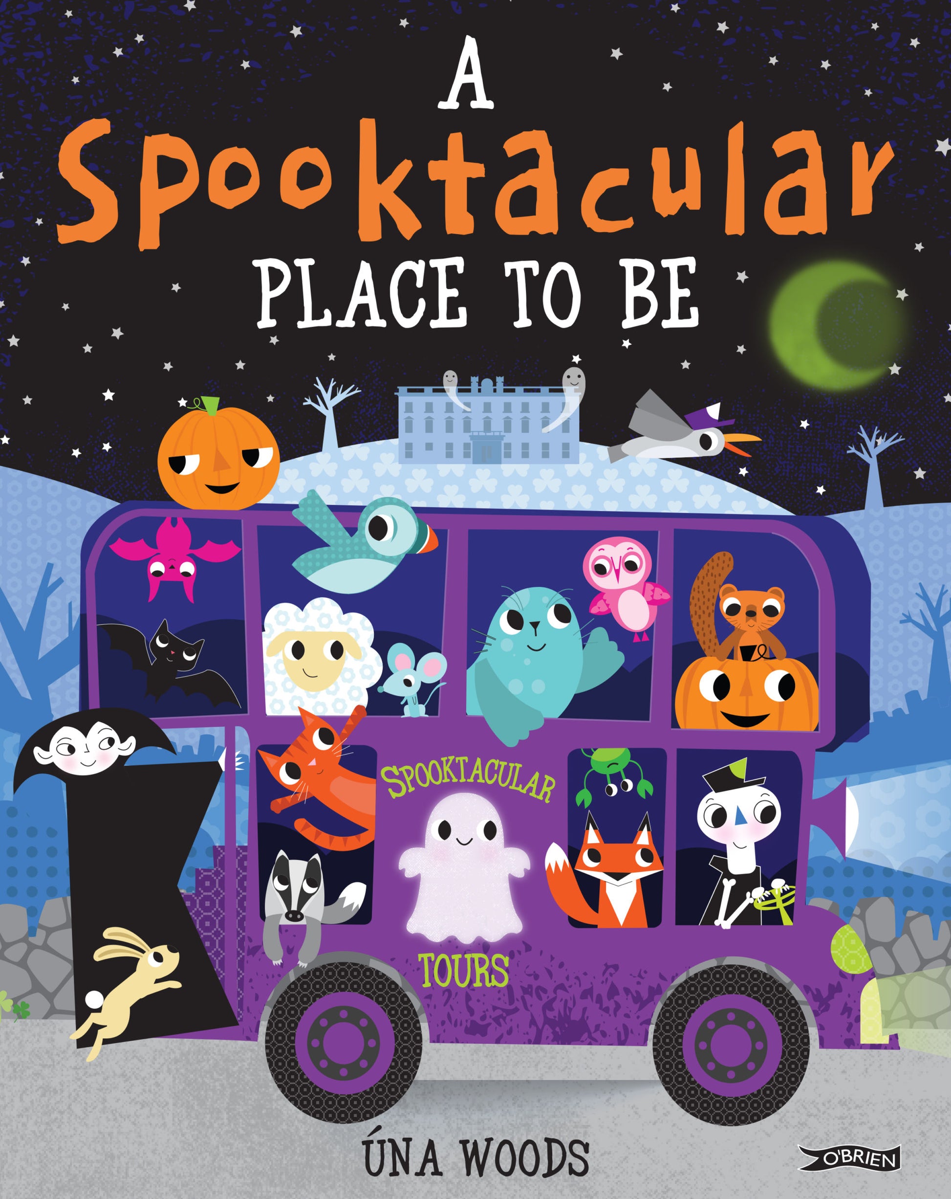 A Spooktacular Place to Be Hardback Book