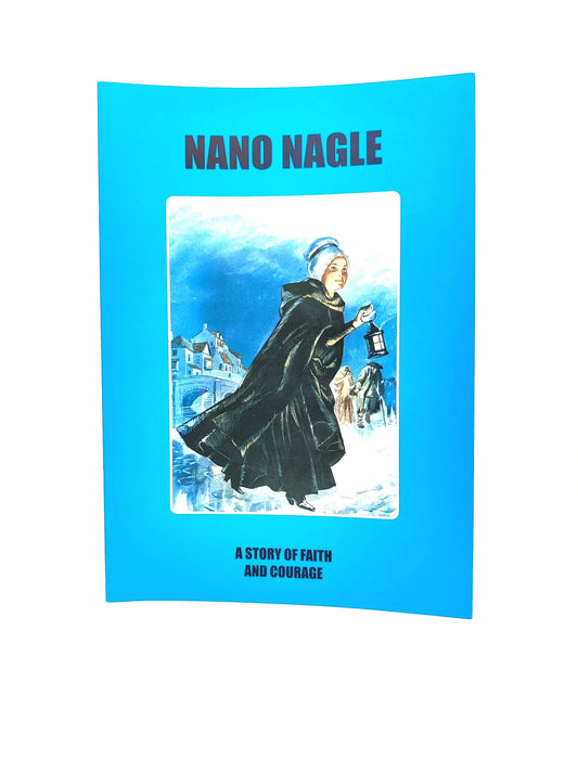 Nano Nagle A Story of Faith and Courage