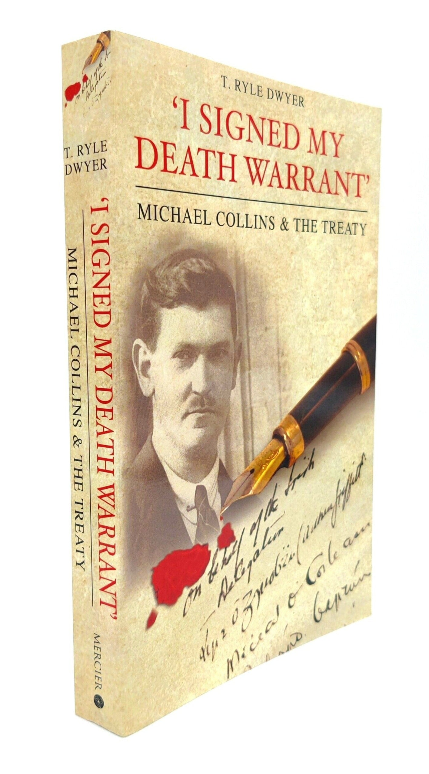 'I Signed My Death Warrant': Michael Collins and the Treaty Paperback Book Side View