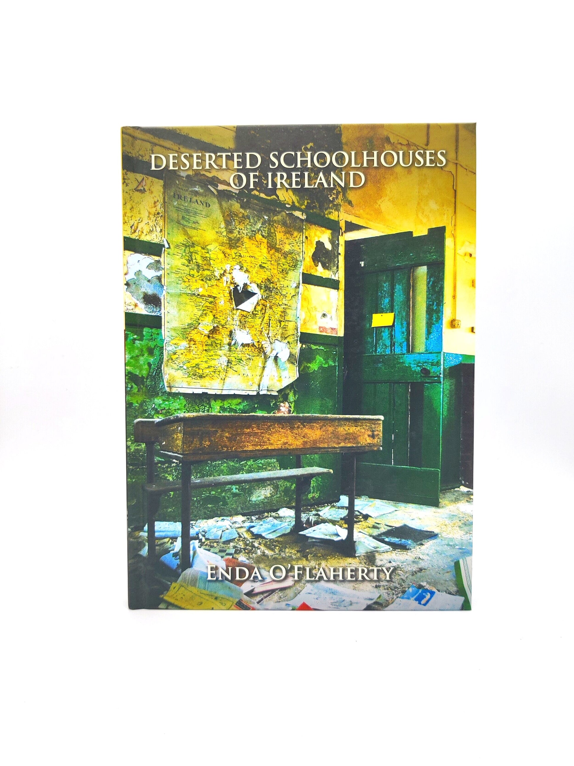 Deserted Schoolhouses of Ireland Hardback Book by Enda O Flaherty