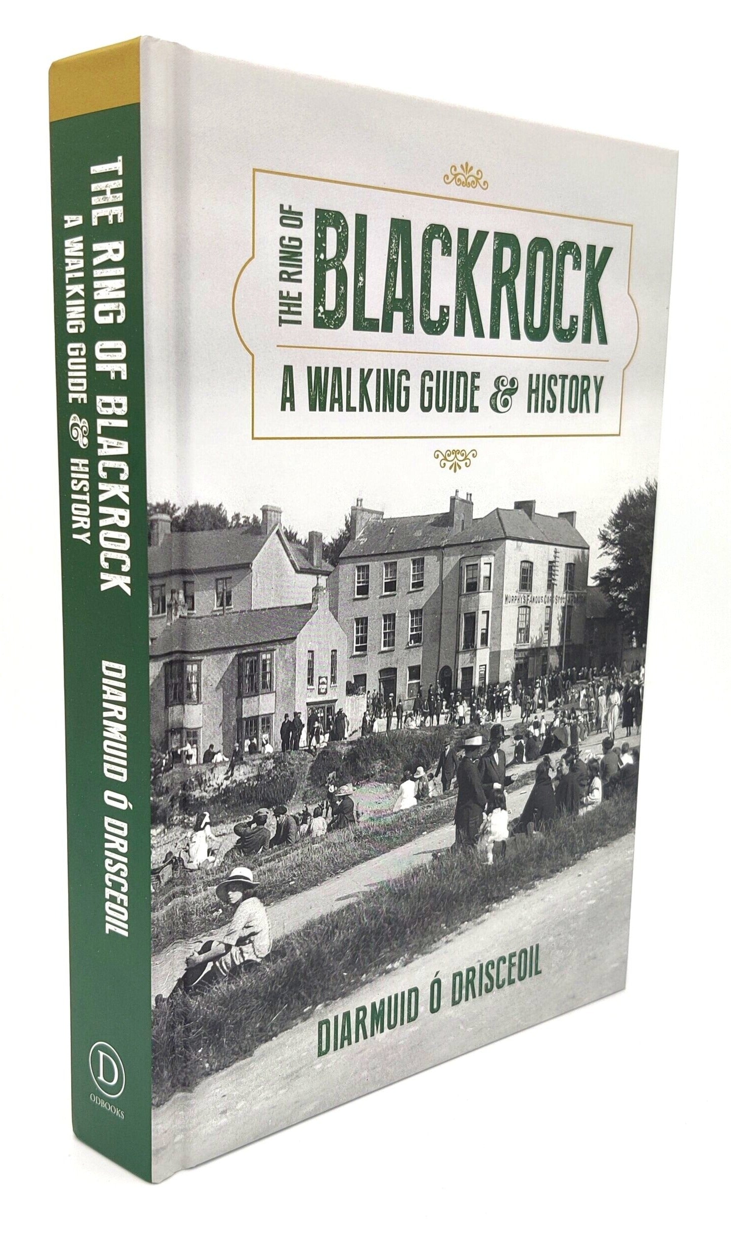 The Ring of Blackrock: A Walking Guide and History Hardback Book Side View