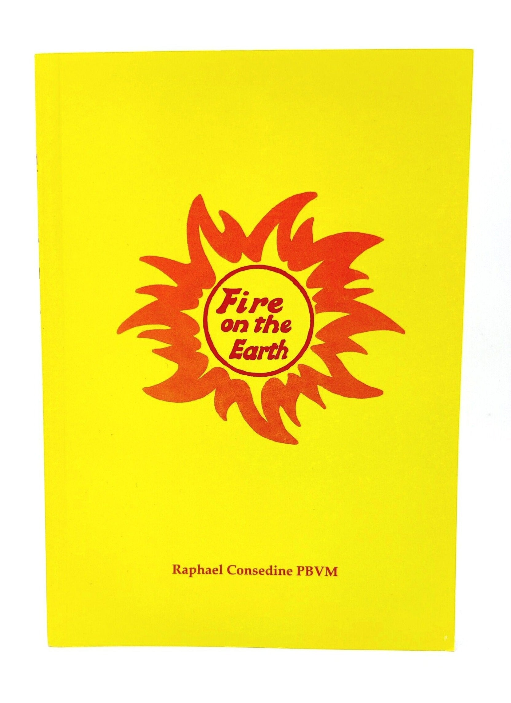 Fire on the Earth Paperback Book 