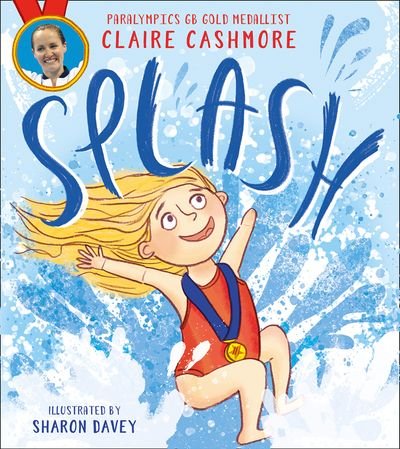Splash Paperback Book by Claire Cashmore